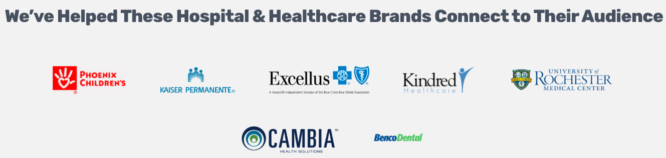We’ve Helped These Hospital & Healthcare Brands Connect to Their Audience